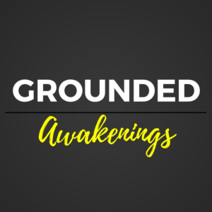 Ground your spiritual awakening energies