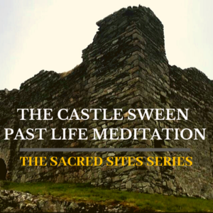 Castle Sween Past Life Energy Healing Meditation